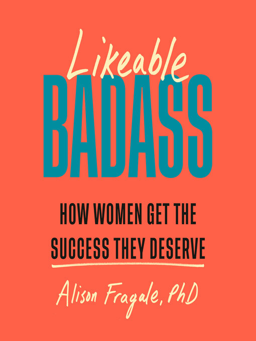 Title details for Likeable Badass by Alison Fragale - Wait list